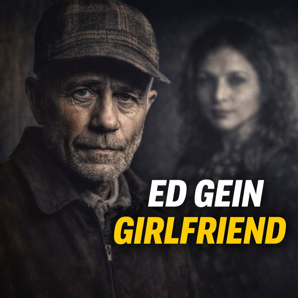 ed gein girlfriend